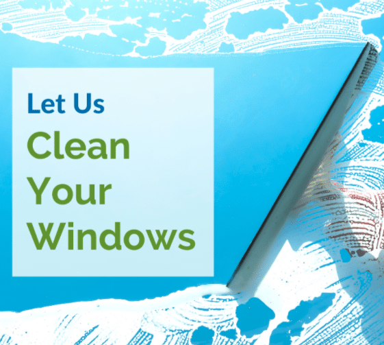 Let Us Clean Your Windows