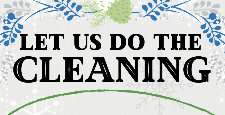 You are currently viewing Let Us Do The Cleaning!