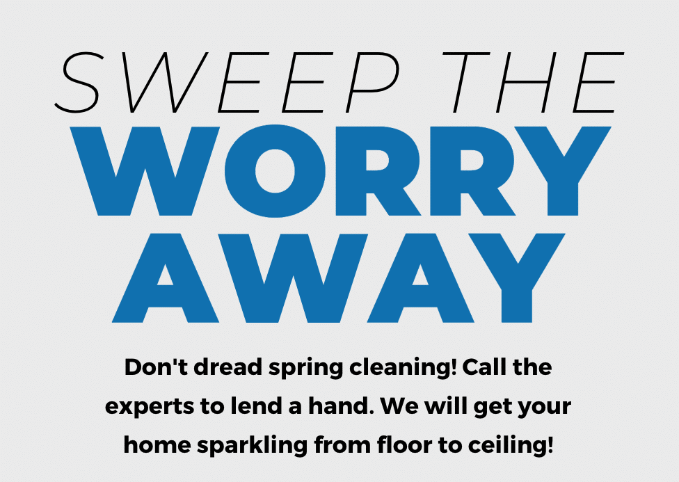 You are currently viewing Sweep the Worry Away!