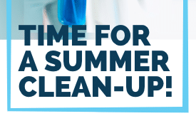 You are currently viewing Time for a Summer Clean Up!